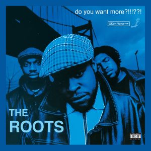 The Roots – Do You Want More？!!!？？! (Deluxe Version)Ⓔ(00602435543178)【24bit／44.1kHz】土耳其区-OppsUnote音乐广场
