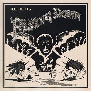 The Roots – Rising Down (Bonus Version)(00602517723085)【16bit／44.1kHz】土耳其区-OppsUnote音乐广场