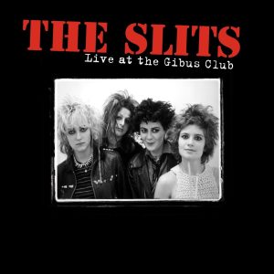 The Slits – Live at the Gibus ClubⒺ(5050749410580)【16bit／44.1kHz】土耳其区-OppsUnote音乐广场