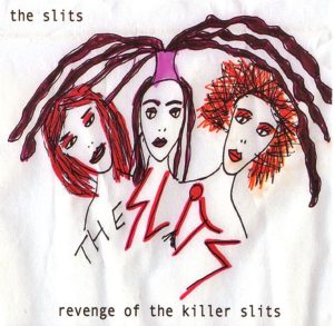 The Slits – Revenge of the Killer Slits – EP(634457180123)【16bit／44.1kHz】土耳其区-OppsUnote音乐广场