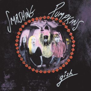 The Smashing Pumpkins – Gish (Remastered)(00602508054334)【24bit／44.1kHz】土耳其区-OppsUnote音乐广场
