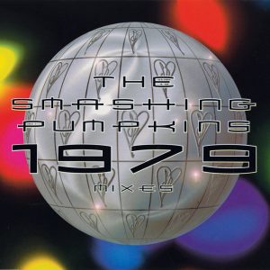 The Smashing Pumpkins – 1979 Mixes – EP(00602577677564)【16bit／44.1kHz】土耳其区-OppsUnote音乐广场