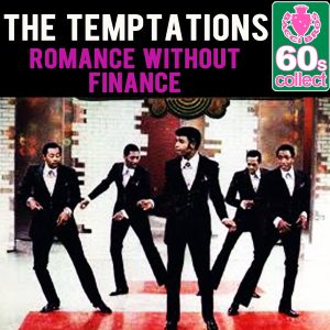 The Temptations – Romance Without Finance (Remastered) – Single(5055478253286)【16bit／44.1kHz】土耳其区-OppsUnote音乐广场