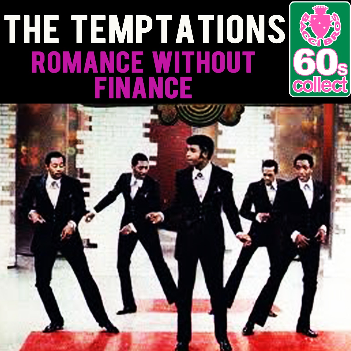 The Temptations – Romance Without Finance (Remastered) – Single(5055478253286)【16bit／44.1kHz】土耳其区-OppsUnote音乐广场