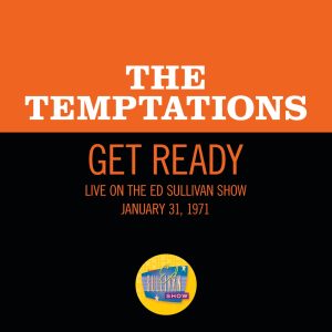 The Temptations – Get Ready (Live On The Ed Sullivan Show, January 31, 1971) – Single(00602507499433)【16bit／44.1kHz】土耳其区-OppsUnote音乐广场