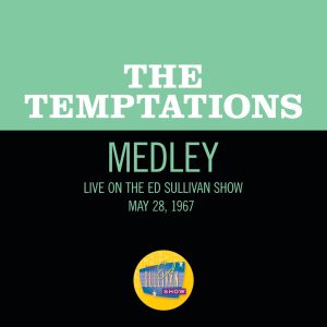 The Temptations – Girl (Why You Wanna Make Me Blue)／All I Need／My Girl [Medley／Live On The Ed Sullivan Show, May 28, 1967] – Single(00602507345808)【16bit／44.1kHz】土耳其区-OppsUnote音乐广场