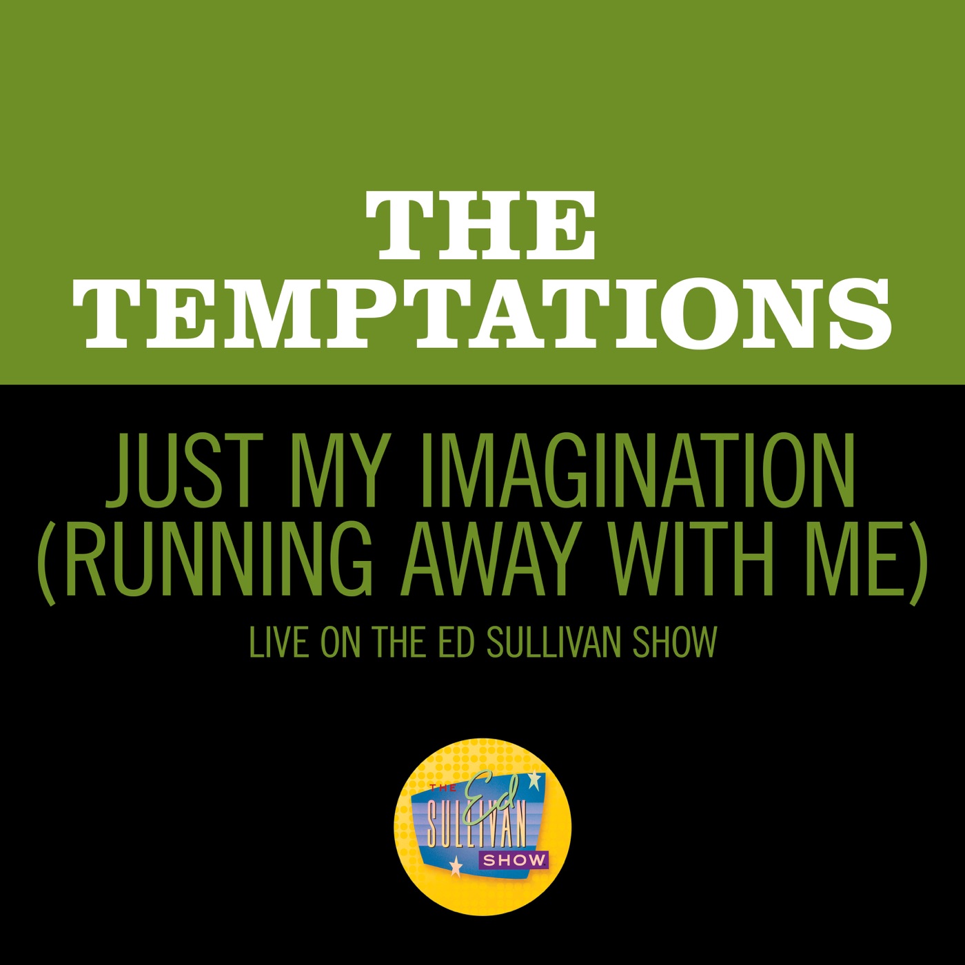 The Temptations – Just My Imagination (Running Away with Me) [Live on The Ed Sullivan Show, January 31, 1971] – Single(00602435003474)【16bit／44.1kHz】土耳其区-OppsUnote音乐广场