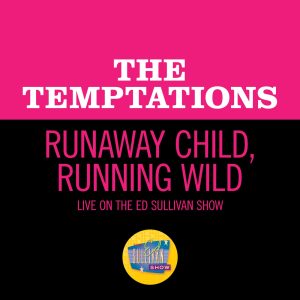 The Temptations – Runaway Child, Running Wild – Single(00602435005409)【16bit／44.1kHz】土耳其区-OppsUnote音乐广场