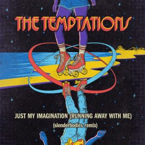 The Temptations – Just My Imagination (Running Away With Me) [slenderbodies Remix] – Single(00602445952564)【16bit／44.1kHz】土耳其区-OppsUnote音乐广场