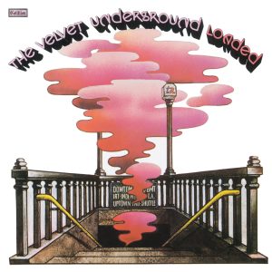 The Velvet Underground – Loaded (Remastered)(603497884575)【24bit／192.0kHz】土耳其区-OppsUnote音乐广场