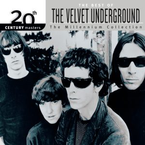 The Velvet Underground – 20th Century Masters：The Millennium Collection：Best of the Velvet Underground(00602567833529)【16bit／44.1kHz】土耳其区-OppsUnote音乐广场