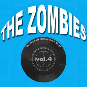 The Zombies – The Original Studio Recordings, Vol. 4(842108019986)【16bit／44.1kHz】土耳其区-OppsUnote音乐广场