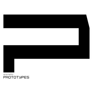 Alva Noto – Prototypes(5056163017558)【16bit／44.1kHz】美国区-OppsUnote音乐广场