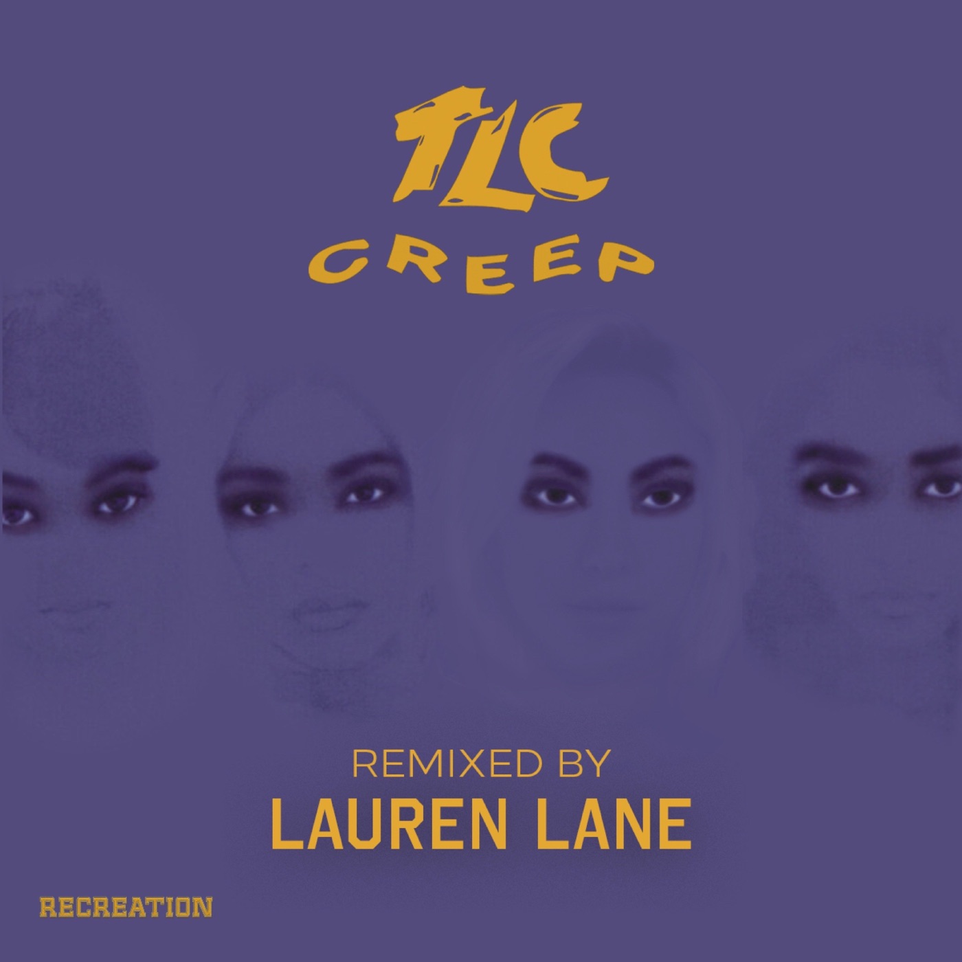 TLC – Creep (Remixed by Lauren Lane) – Single(5060670889218)【16bit／44.1kHz】土耳其区-OppsUnote音乐广场