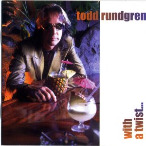 Todd Rundgren – With a Twist…(00724385986659)【16bit／44.1kHz】土耳其区-OppsUnote音乐广场