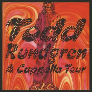 Todd Rundgren – A Cappella Tour(889466158964)【16bit／44.1kHz】土耳其区-OppsUnote音乐广场