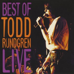 Todd Rundgren – The Best of Todd Rundgren Live(889466158063)【16bit／44.1kHz】土耳其区-OppsUnote音乐广场
