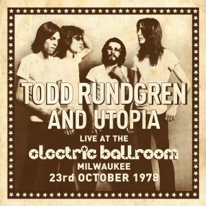 Todd Rundgren – Live at the Electric Ballroom Milwaukee 23rd October 1978(190295011451)【16bit／44.1kHz】土耳其区-OppsUnote音乐广场