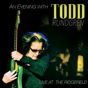 Todd Rundgren – An Evening With Todd Rundgren：Live At the Ridgefield(889466033568)【16bit／44.1kHz】土耳其区-OppsUnote音乐广场
