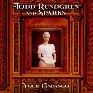 Todd Rundgren – Your Fandango – Single(889466241871)【16bit／44.1kHz】土耳其区-OppsUnote音乐广场