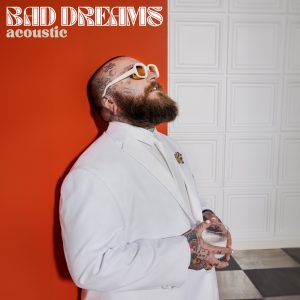 Teddy Swims – Bad Dreams (Acoustic) – Single(054391240620)【24bit／44.1kHz】土耳其区-OppsUnote音乐广场