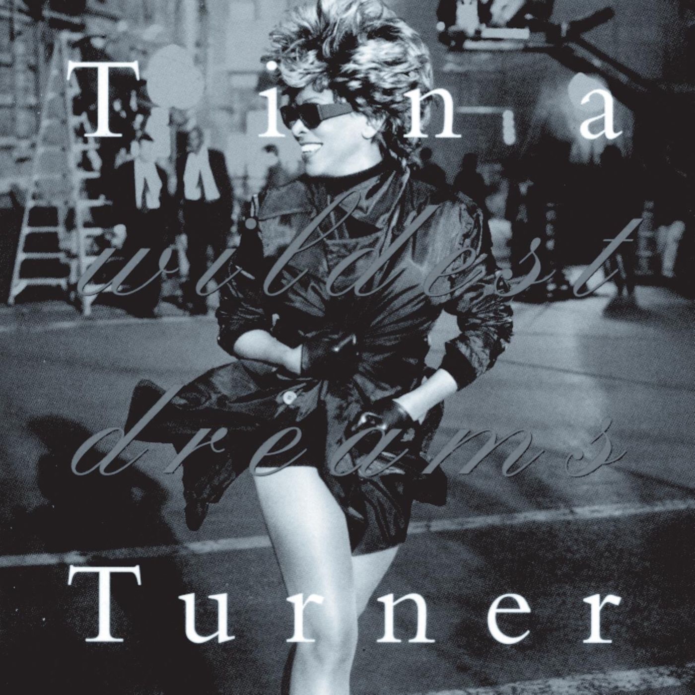 Tina Turner – Wildest Dreams(0724385377150)【16bit／44.1kHz】土耳其区-OppsUnote音乐广场
