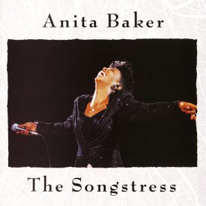 Anita Baker – The Songstress(075596111669)【16bit／44.1kHz】土耳其区-OppsUnote音乐广场