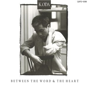 小田 和正 – BETWEEN THE WORD & THE HEART(4988017697696)【16bit／44.1kHz】日本区-OppsUnote音乐广场