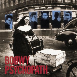 BOØWY – PSYCHOPATH(00600406785916)【16bit／44.1kHz】日本区-OppsUnote音乐广场