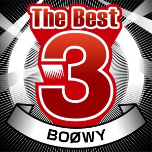 BOØWY – The Best 3 – Single(00600406786272)【16bit／44.1kHz】日本区-OppsUnote音乐广场