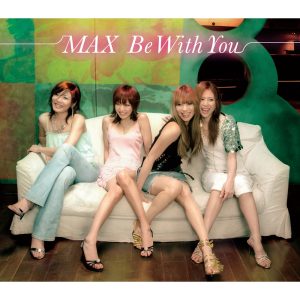 MAX – Be With You – EP(4988064305964)【16bit／44.1kHz】日本区-OppsUnote音乐广场