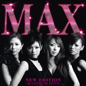 MAX – NEW EDITION ~ MAXIMUM HITS ~(4988064161652)【16bit／44.1kHz】日本区-OppsUnote音乐广场