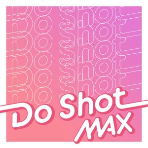 MAX – Do Shot – Single(4515793977485)【16bit／44.1kHz】日本区-OppsUnote音乐广场