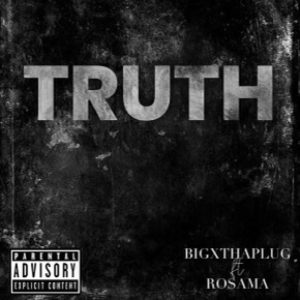 BigXthaPlug – The Truth (feat. Ro$ama) – SingleⒺ(196321271622)【16bit／44.1kHz】土耳其区-OppsUnote音乐广场