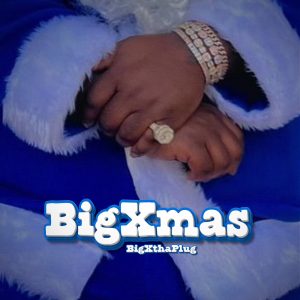 BigXthaPlug – BigXmas – Single(198160286829)【24bit／44.1kHz】土耳其区-OppsUnote音乐广场