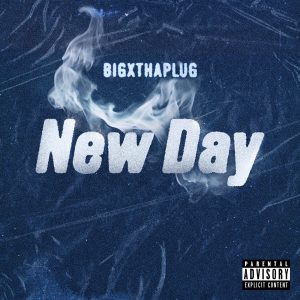 BigXthaPlug – New Day – SingleⒺ(196554935438)【16bit／44.1kHz】土耳其区-OppsUnote音乐广场