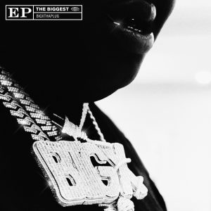 BigXthaPlug – THE BIGGEST(197985963755)【16bit／44.1kHz】土耳其区-OppsUnote音乐广场