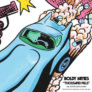 Boldy James – Thousand Pills (feat. Stove God Cooks) – SingleⒺ(195497523849)【16bit／44.1kHz】土耳其区-OppsUnote音乐广场