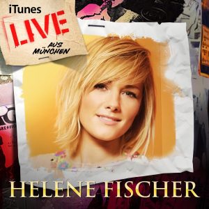Helene Fischer – iTunes Live aus München(05099945786457)【16bit／44.1kHz】土耳其区-OppsUnote音乐广场