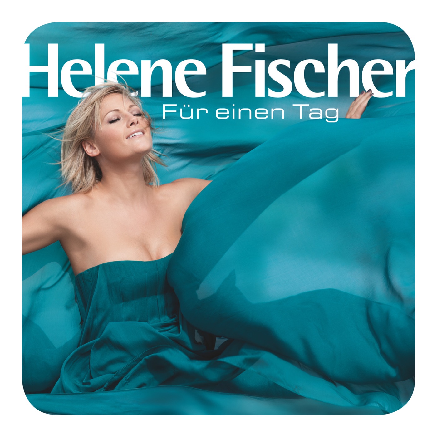Helene Fischer – Für Einen Tag(00602435559964)【24bit／48.0kHz】土耳其区-OppsUnote音乐广场