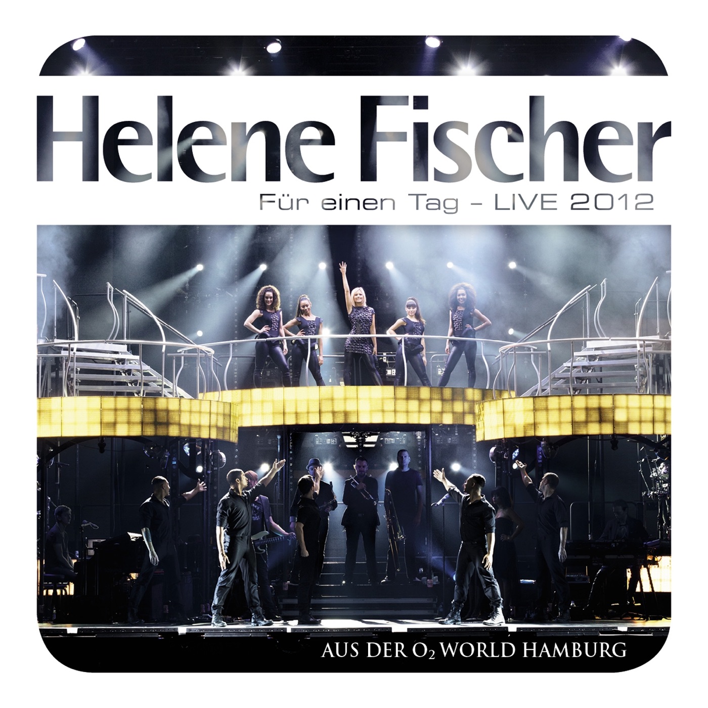 Helene Fischer – Für einen Tag – Live 2012(05099973915553)【16bit／44.1kHz】土耳其区-OppsUnote音乐广场
