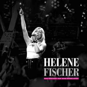 Helene Fischer – Helene Fischer – Das Konzert aus dem Kesselhaus(00602577292859)【16bit／44.1kHz】土耳其区-OppsUnote音乐广场