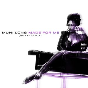 Muni Long – Made For Me (BNYX® Remix) – Single(00602465212433)【24bit／48.0kHz】土耳其区-OppsUnote音乐广场
