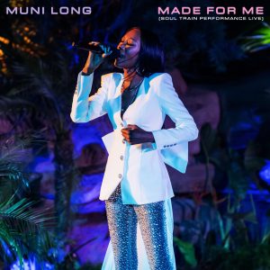 Muni Long – Made For Me (Soul Train Performance Live) – Single(00602465152623)【24bit／48.0kHz】土耳其区-OppsUnote音乐广场
