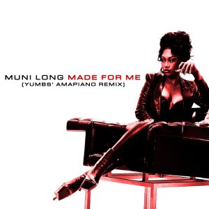 Muni Long – Made For Me (Yumbs’ Amapiano Remix) – Single(00602465237238)【24bit／44.1kHz】土耳其区-OppsUnote音乐广场