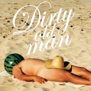 サザンオールスターズ – DIRTY OLD MAN ~さらば夏よ~ – Single(4988002511372)【16bit／44.1kHz】日本区-OppsUnote音乐广场