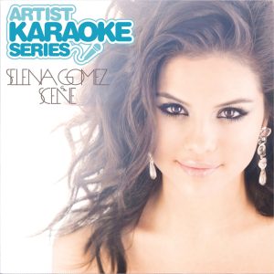 Selena Gomez – Artist Karaoke Series： Selena Gomez & The Scene(00050087247195)【16bit／44.1kHz】美国区-OppsUnote音乐广场