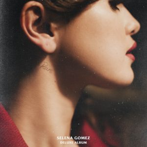 Selena Gomez – Rare (Deluxe)(00602508871276)【24bit／44.1kHz】美国区-OppsUnote音乐广场