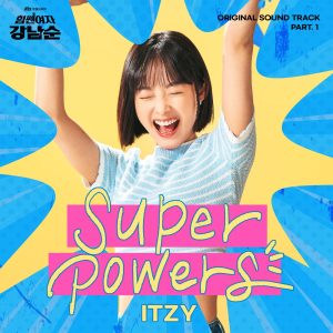 ITZY – 힘쎈여자 강남순 (Original Television Soundtrack), Pt.1 – Single(191953308883)【24bit／96.0kHz】韩国区-OppsUnote音乐广场