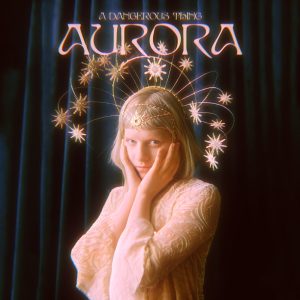 AURORA – A Dangerous Thing – Single(00602445323722)【24bit／48.0kHz】美国区-OppsUnote音乐广场